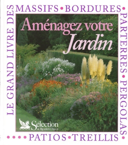 Aménagez votre jardin - Anna Pavord - Livre