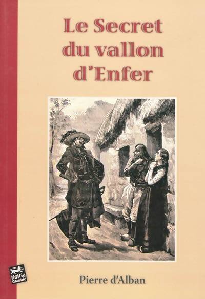Le secret du Vallon d'enfer - Pierre D'alban - Livre