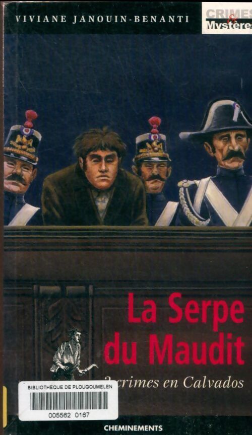 Serpe du maudit. 3 crimes en calvados - Viviane Janouin-Benanti - Livre