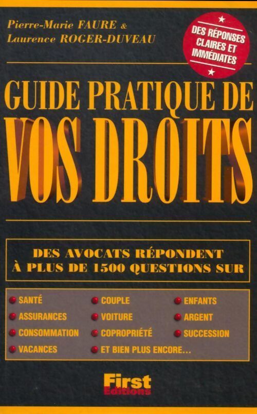 Guide pratique de vos droits 1999 - Pierre-Marie Faure, Laurence Roger-Duveau - Livre