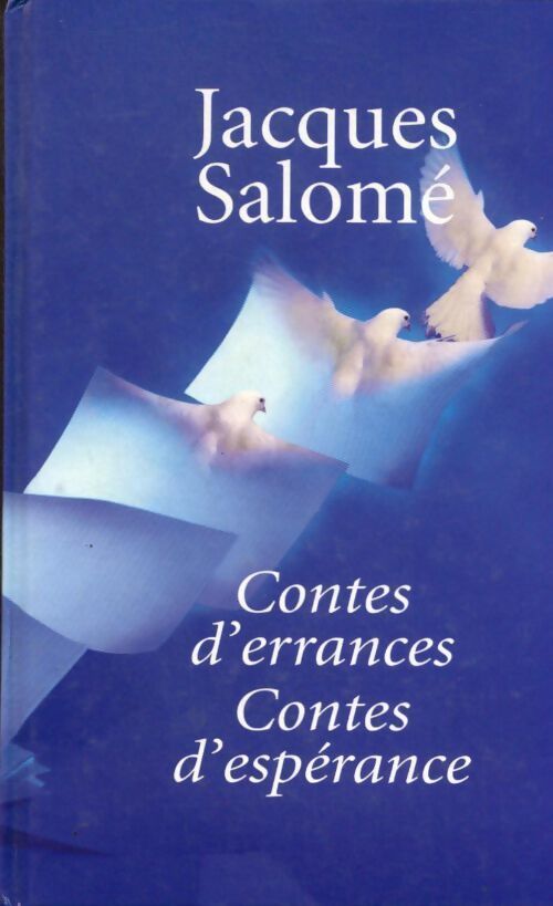 Contes d'errances, contes d?espérances - Jacques Salomé - Livre