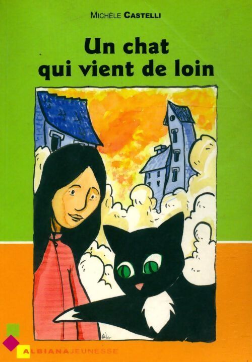 Un chat qui vient de loin - Michèle Castelli - Livre
