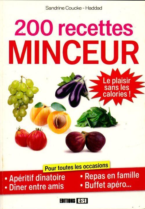 200 recettes minceur - Sandrine Coucke-Haddad - Livre