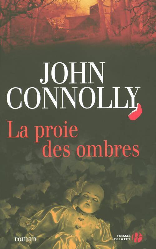 La proie des ombres - John Connolly - Livre