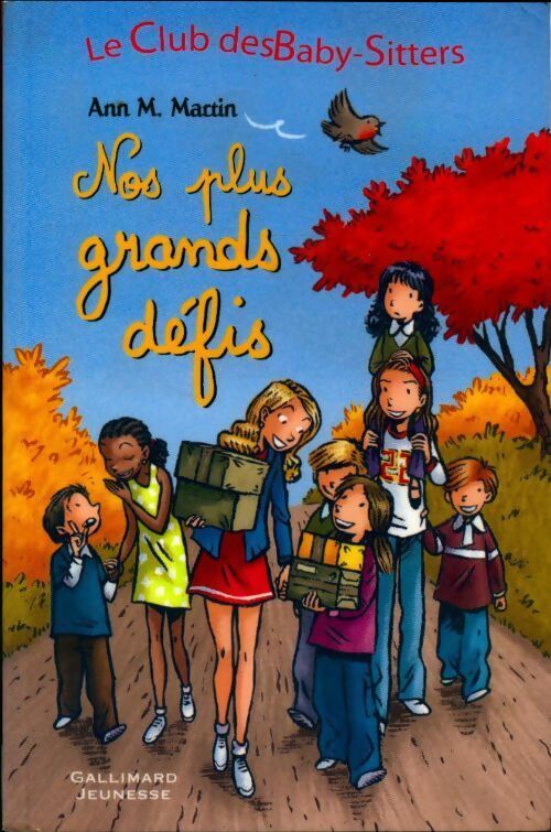 Le club des baby-sitters : Nos plus grands défis - Ann M. Martin - Livre