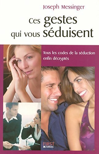 Ces gestes qui vous séduisent - Joseph Messinger - Livre