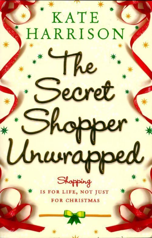 The secret shopper unwrapped - Kate Harrison - Livre