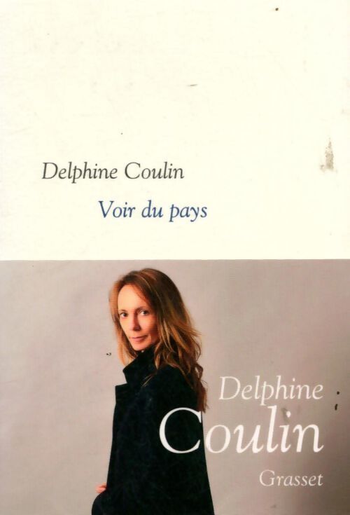 Voir du pays - Delphine Coulin - Livre