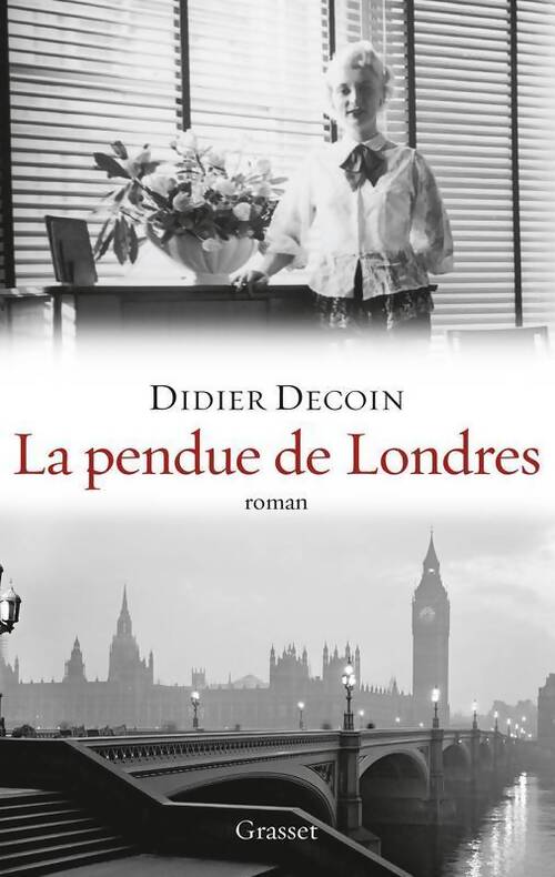 La pendue de Londres - Didier Decoin - Livre