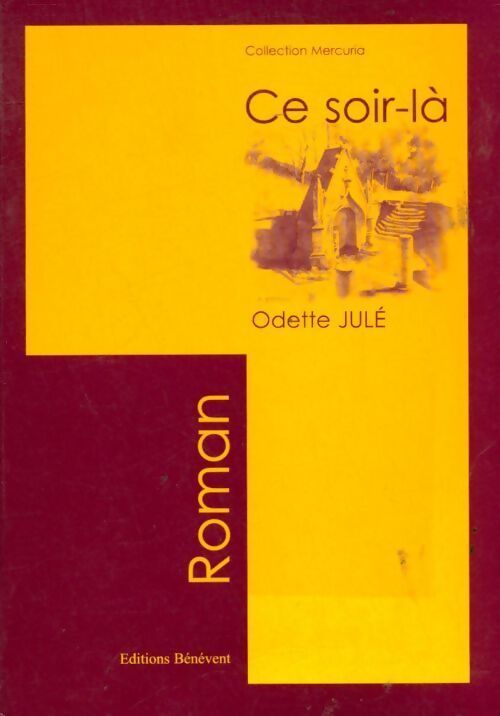 Ce soir-là - Odette Jule - Livre