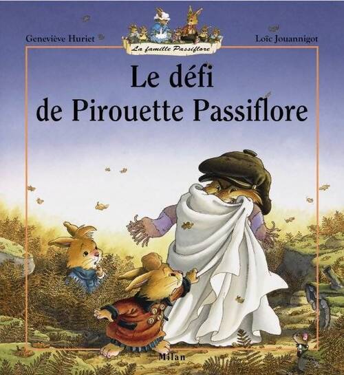 Le défi de Pirouette Passiflore - Geneviève Huriet - Livre
