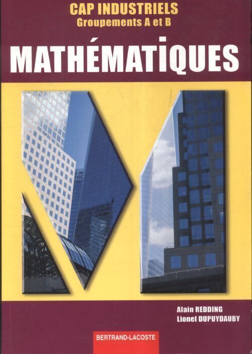Mathématiques CAP industriels - Alain Redding - Livre