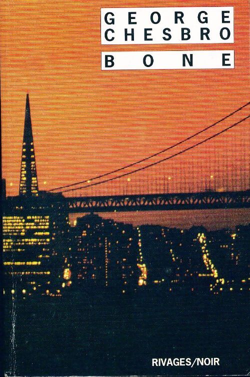 Bone - George Chesbro - Livre