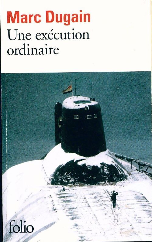 Une exécution ordinaire - Marc Dugain - Livre