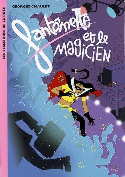 Fantômette et le magicien - Georges Chaulet - Livre