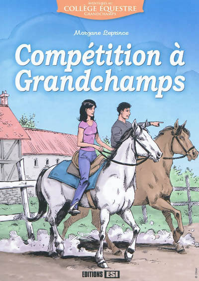 Compétition à grandchamps - Morgane Leprince - Livre