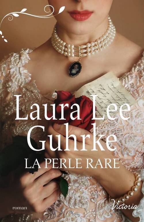 La perle rare - Laura Lee Guhrke - Livre
