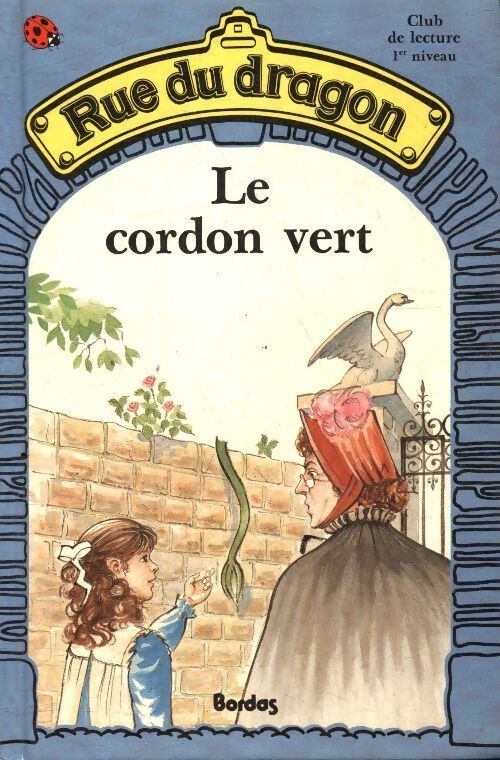 Rue du dragon : Le cordon vert - Sheila McCullagh - Livre