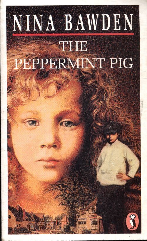 The peppermint pig - Nina Bawden - Livre