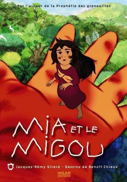 Mia et le Migou - Jacques-Rémy Girerd - Livre