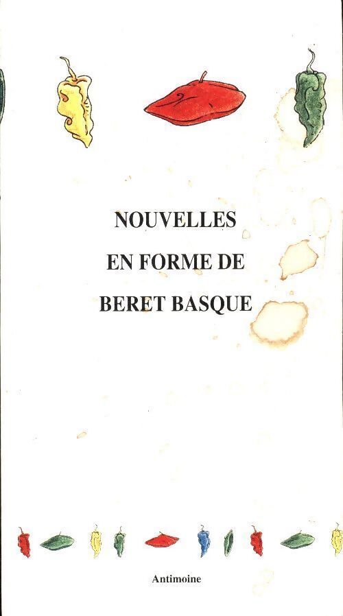 Nouvelles en forme de béret basque - Collectif - Livre