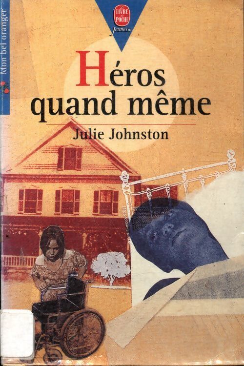 Héros quand même - Julie Johnston - Livre