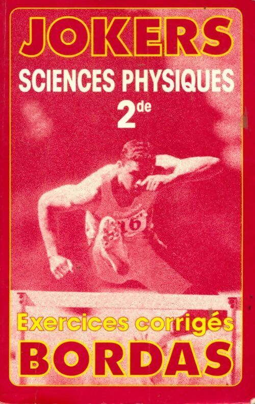 Sciences physiques Seconde exercices avec corrigés - Collectif - Livre