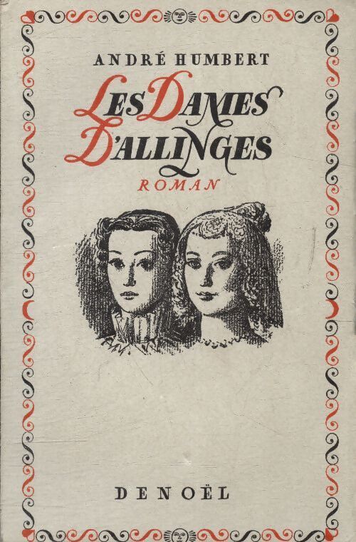Les dames d'Alinges - André Humbert - Livre