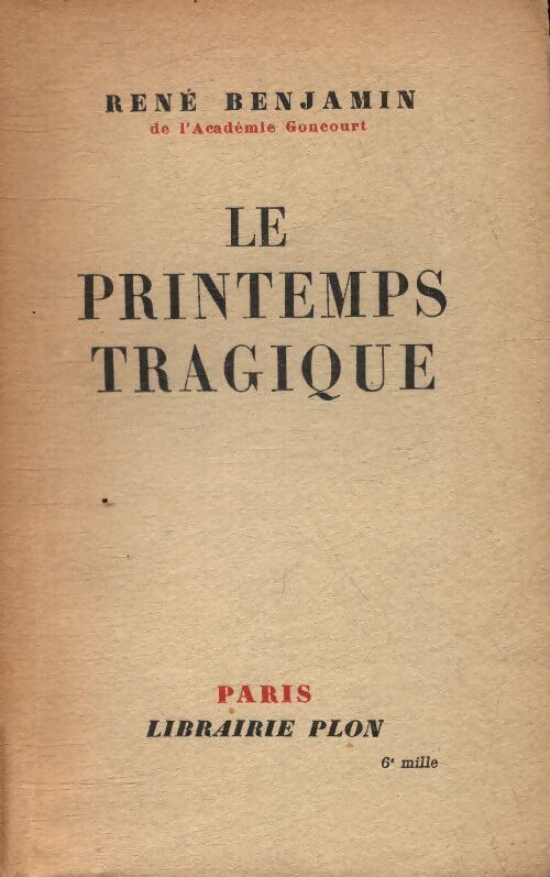 Le printemps tragique - René Benjamin - Livre