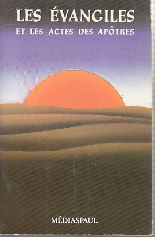 Les Evangiles et les actes des apôtres - Charles Augrain - Livre