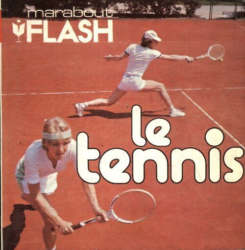 Le tennis - Jean-Pierre Marchand - Livre
