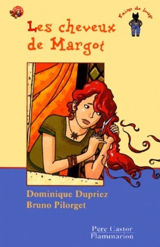 Les cheveux de Margot - Dominique Dupriez - Livre