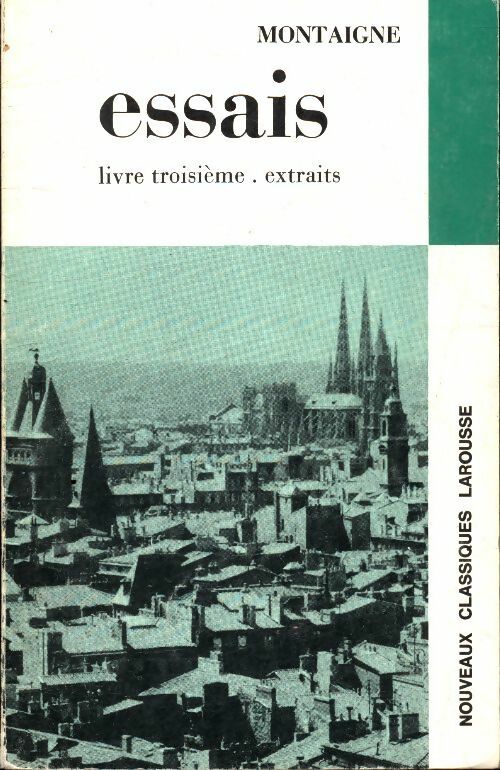 Les essais livre premier (Extraits) - Michel De Montaigne - Livre