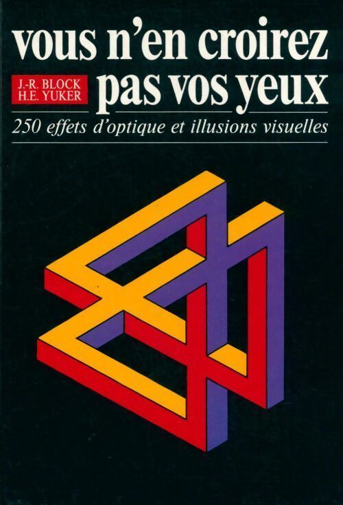 Vous n'en croirez pas vos yeux - J.-R. Block - Livre