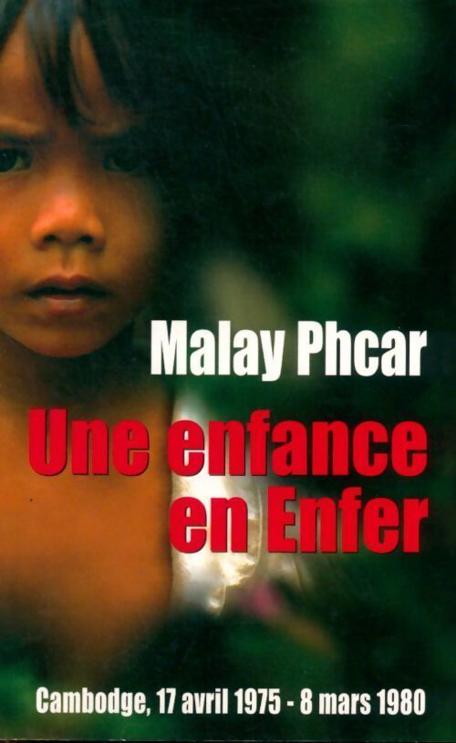 Une enfance en enfer - Malay Phcar - Livre