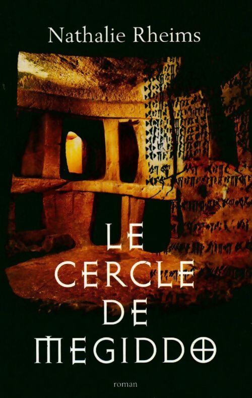 Le cercle de Megiddo - Nathalie Rheims - Livre