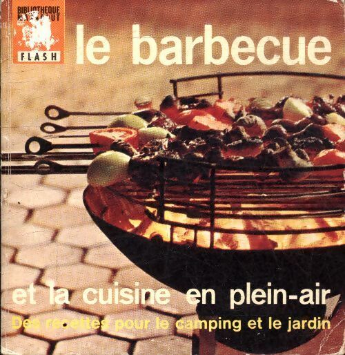 Le barbecue et la cuisine en plein air - Collectif - Livre