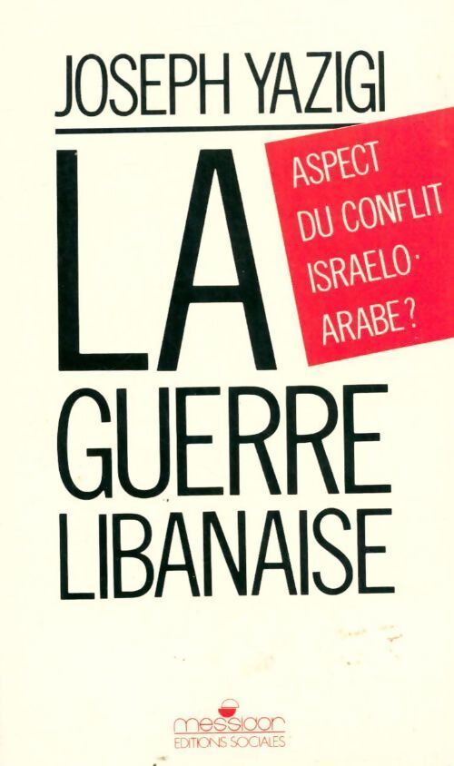 La guerre libanaise - Joseph Yazigi - Livre
