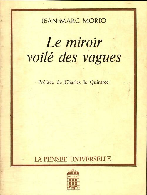 Le miroir voilé des vagues - Jean-Marc Morio - Livre