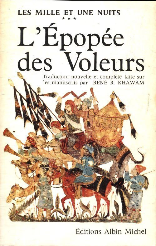 L'épopée des voleurs - René R. Khawam - Livre