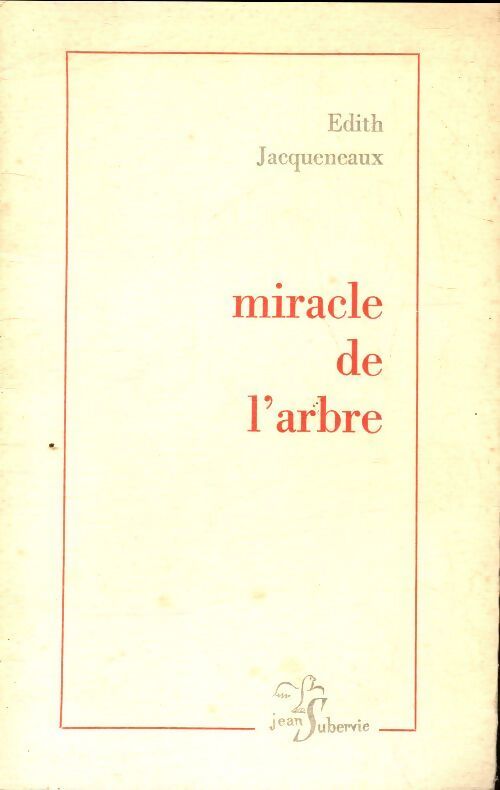 Miracle de l'arbre - Edith Jacqueneaux - Livre