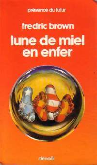 Lune de miel en enfer - Fredric Brown - Livre
