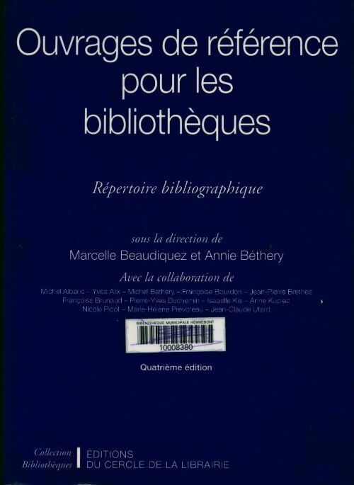 Ouvrages de référence pour les bibliothèques. Répertoire bibliographique - Marcelle Beaudiquez - Livre
