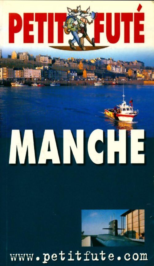 Manche - côte normande 2003 - Guide Petit Futé - Livre