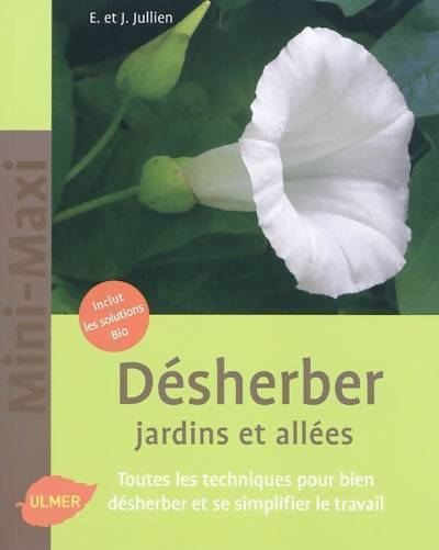 Desherber jardins et allées - Jérôme Jullien - Livre