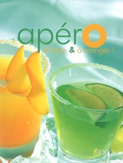 Apéro : A boire et à manger ! - Isabelle Côte - Livre