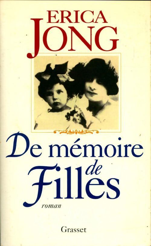 De mémoire de filles - Erica Jong - Livre
