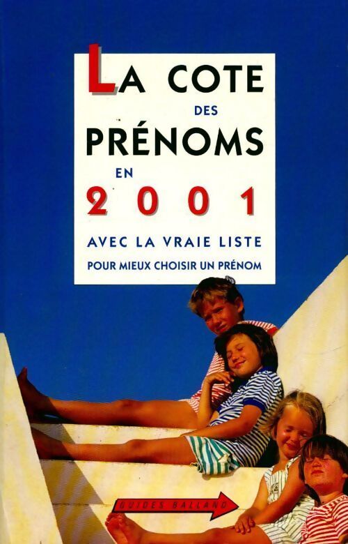 La cote des prénoms 2001 - Philippe Besnard - Livre