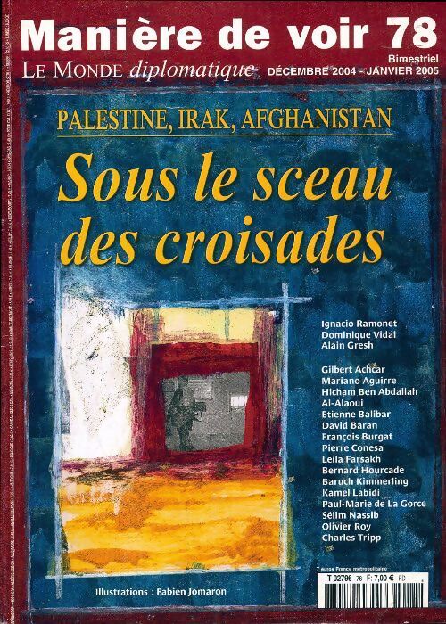Manière de voir n°78 : Sous le sceau des croisades : Palestine irak Afghanistan - Collectif - Livre