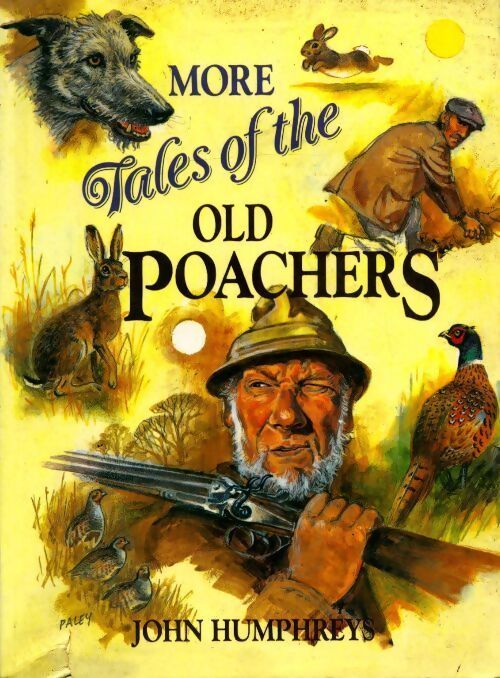 More tales of the old poachers - John Humphreys - Livre